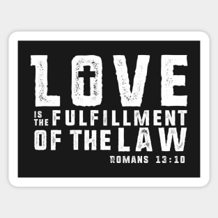 Love is the Fulfillment of the Law - White Imprint Sticker